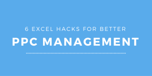 Excel Hacks for PPC