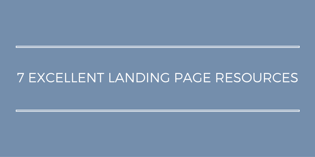 7 Excellent Landing Page Design Resources