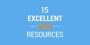15 Excellent Conversion Rate Optimization (CRO) Resources