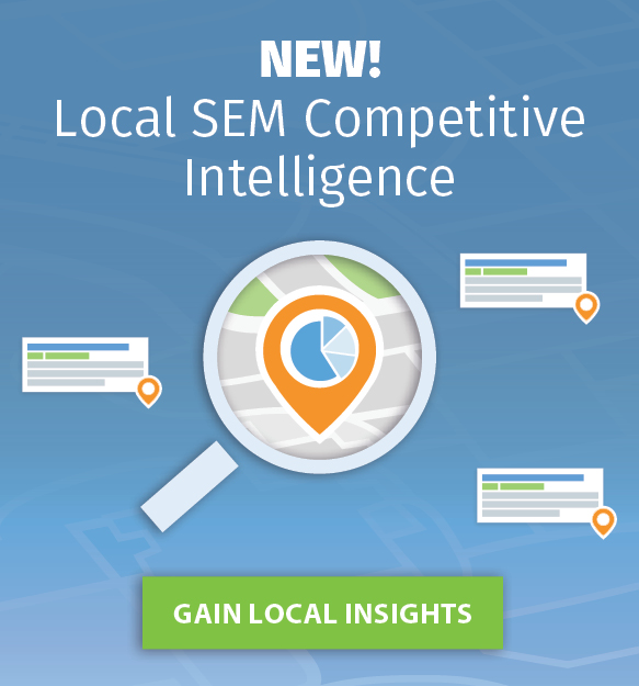 New! Local SEM Competitive Intelligence